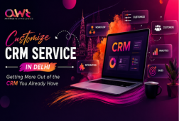 Customize CRM Service in Delhi: Getting More Out of the CRM You Already Have